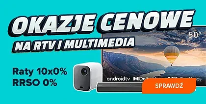 Okazje cenowe na RTV i Multimedia